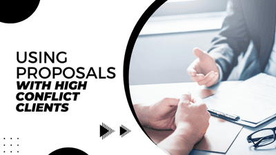 Using Proposals with High Conflict Clients
