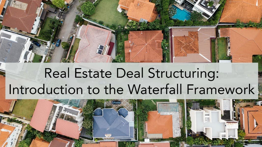 Real Estate Deal Structuring